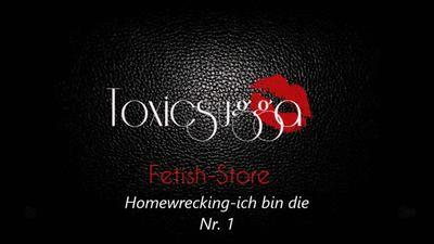 HOMEWRECKING ICH BIN DIE NR.1